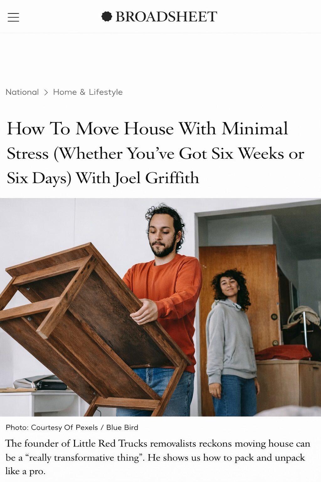 Broadsheet — How To Move House With Minimal Stress (Whether You&rsquo;ve Got Six Weeks or Six Days) With Joel Griffith